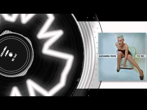 Alexandra Moon - Tic Tac (Official Video)