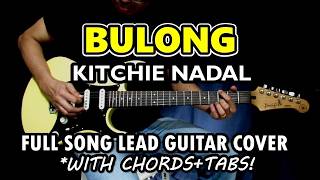 Bulong - Kitchie Nadal | Full Song Lead Guitar Cover with Tabs &amp; Chords (Slow Version)