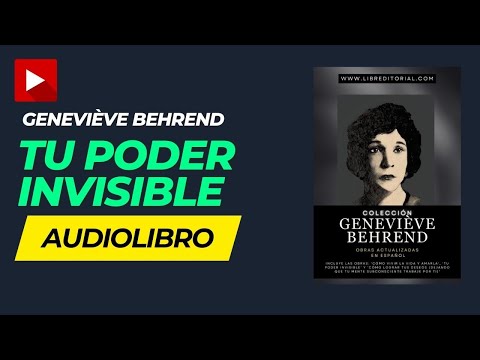 AUDIOLIBRO: Tu Poder INVISIBLE (Geneviéve Behrend) Version Moderna en Español