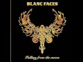 Blanc Faces - Fly 