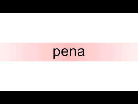How to pronounce pena