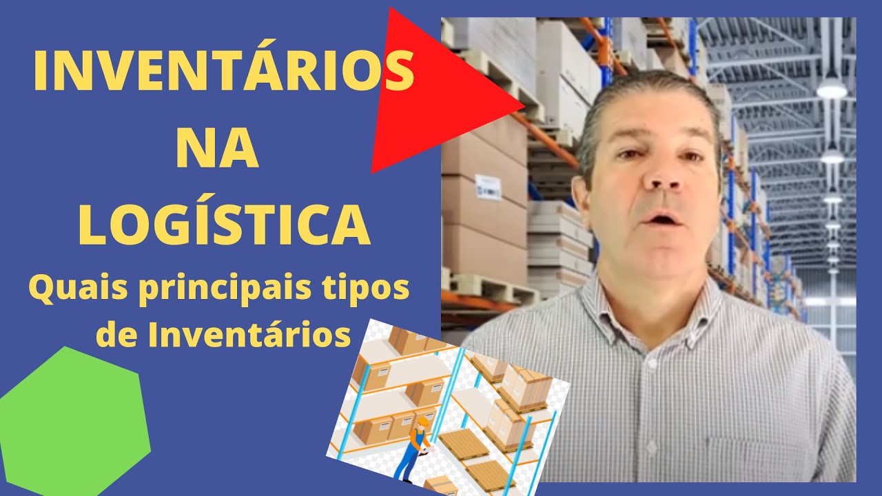 Inventários na Logística  - Quais os principais tipos de Inventários