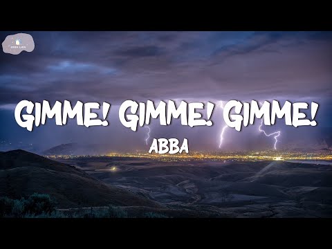 Abba - Gimme! Gimme! Gimme! (A Man After Midnight) (Lyrics)