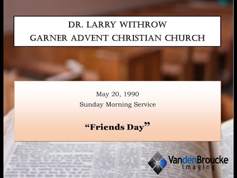 1990 - May 20 - Garner Advent Christian Church - Friends Day