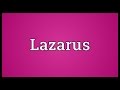 Lazarus Meaning