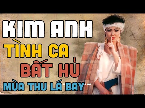KIM ANH - Mùa Thu Lá Bay | Nhạc Hải Ngoại Chọn Lọc Những Tình Khúc Hay Nhất Của Kim Anh