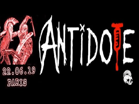 ANTIDOTE Live Paris , Le Cirque Electrique  22 06 2019