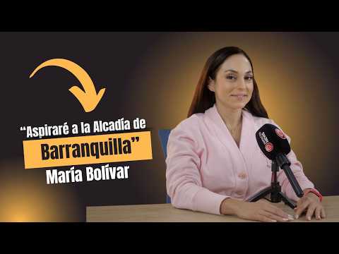 "Aspiraré a la Alcaldía de Barranquilla": María Bolívar Maury