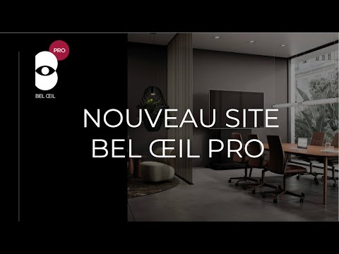 Présentation du site Bel Œil Pro