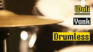 Download lagu Drumless Backing Tracks Wali Yank#drumless#drumcover#wali mp3