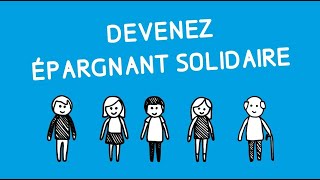 Devenez épargnant solidaire !