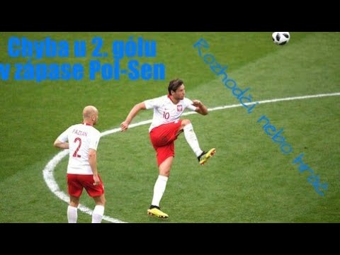 Kdo udělal chybu v zápase Pol-Sen při gólu na 0-2?| Hráč X rozhodčí