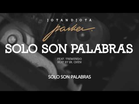 Solo son palabras (con Tremendo)