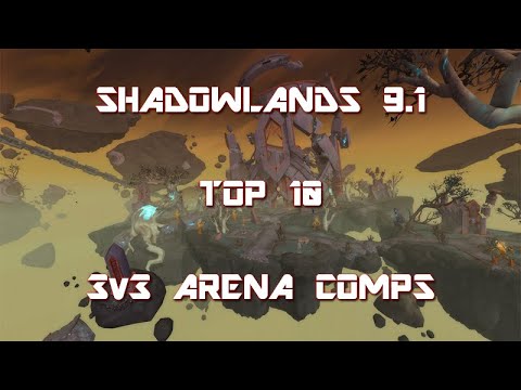 Shadowlands Patch 9.1 Top 10 Arena Comps