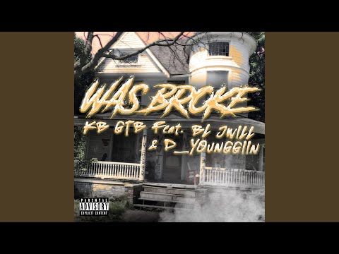 Was Broke (feat. BL JWill & D_Younggiin)
