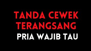 Download lagu 7 Tanda Cewek Sedang Terangsang. mp3