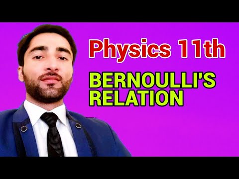 BERNOULLI'S RELATION phy_11 chp#06