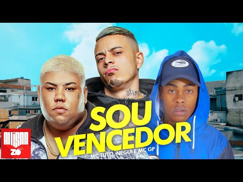 "Sou Vencedor" - MC Tuto, MC GP e Negui (Prod. KaioMix e Dodoin)