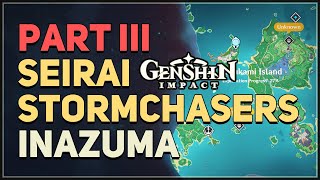 Seirai Stormchasers Part III Genshin Impact