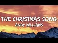 Andy Williams - The Christmas Song (Chestnuts Roasting On an Open Fire) [Lyrics]