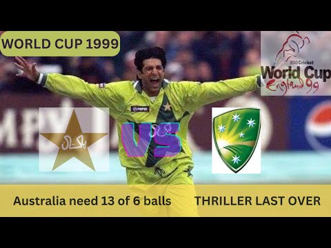 FINAL OVER THRILLER: Pak VS Aus | WORLD CUP 1999