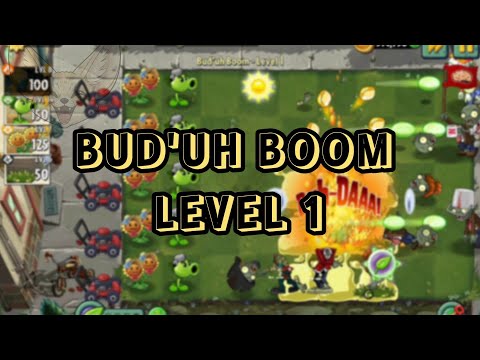 Bud'uh Boom Level 1 Plant Nursery I PvZ2 Official 