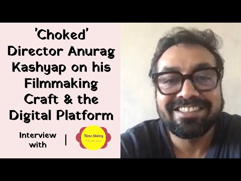 Anurag Kashyap Interview with Anuj Radia | Choked: Paisa Bolta Hai | Netflix | Filme Shilmy — Choked: Paisa Bolta Hai