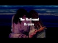 The National - Brainy (Sub. Español)