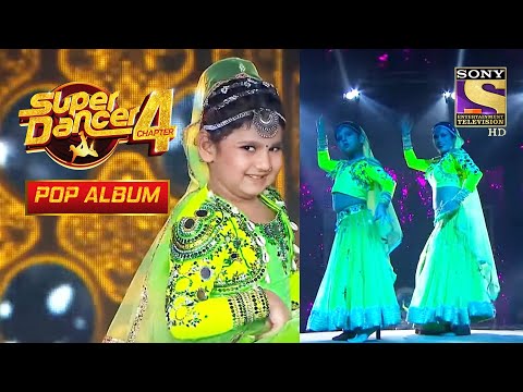 "Jhanjharia" Song पर इस Performance से मची Stage पर धूम | Super Dancer 4 | Pop Album
