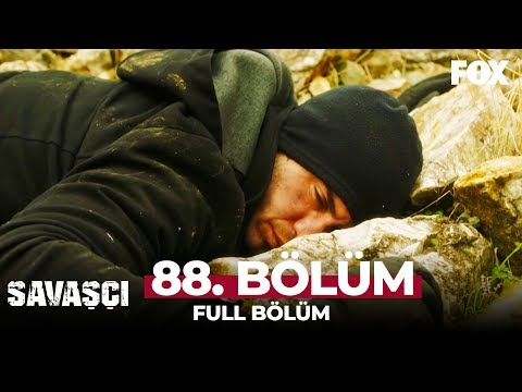 Savaşçı 88. Bölüm