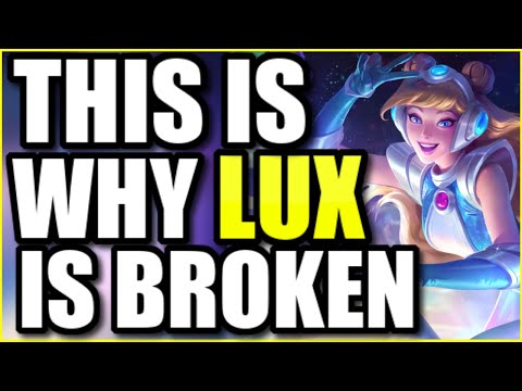 THIS IS WHY LUX IS BROKEN IN SEASON 12 - (LUX GUIDE)