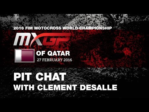Pit Chat with Clement Desalle MXGP of Qatar 2016