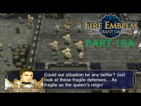 Fire Emblem Radiant Dawn Playthrough: Part 16A - Siege Preparations