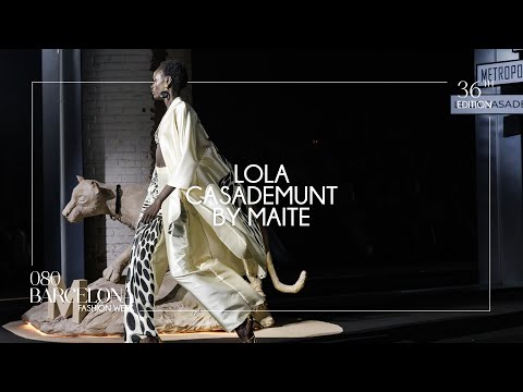 LOLA CASADEMUNT BY MAITE | 080 Barcelona fashion 36th Edition