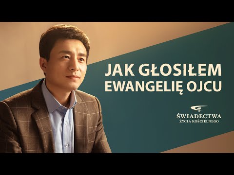 Świadectwo wiary 2021 | „Jak głosiłem ewangelię ojcu”