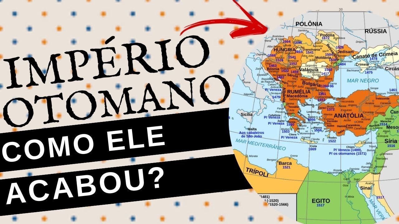 A QUEDA DO IMPÉRIO OTOMANO: o homem doente da Europa