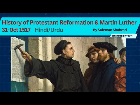 History of Protestant Reformation & Martin Luther 31Oct1517