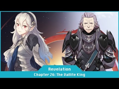 Fire Emblem Fates: Revelations - Part 27 - Chapter 26: The Vallite King [Walkthrough Gameplay]