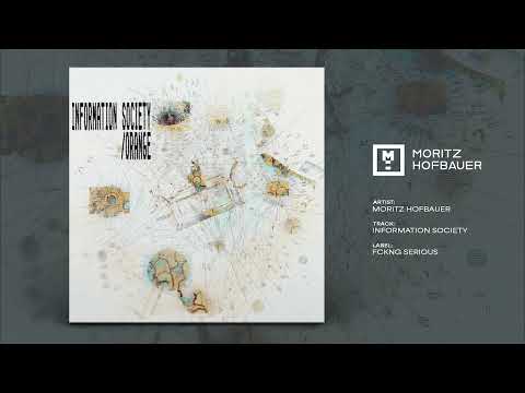 Moritz Hofbauer - Information Society