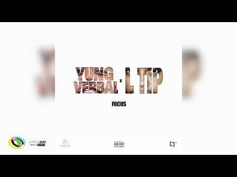 Yung Verbal and L Tip - Focus (Official Audio)