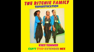 The Ritchie Family Sophistication (Kike Summer Can&#39;t Stop Extended Mix) (2023)
