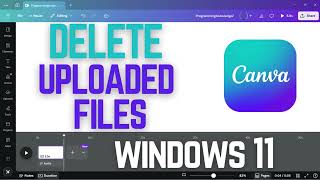 How to Delete Uploaded Files in Canva | Remove Images, Videos & PDFs from Canva (2025 Easy Tutorial)