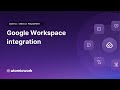 Automate user management with the Atomicwork + Google Workspace integration