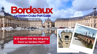 Port Le Verdon - Bordeaux Cruise Port Guide - Is it worth taking the long bus trip?