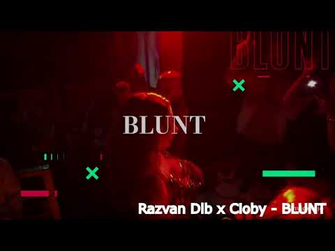 Razvan Dlb x Cioby - BLUNT