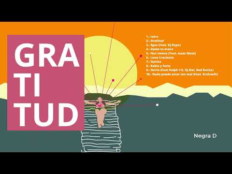 Negra D - Gratitud | De sentir