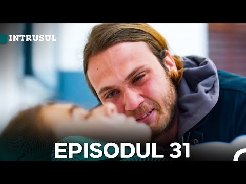 Intrusul Episodul 31 | İçerde