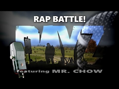 DayZ - Rap Battle! feat. Mr. Chow