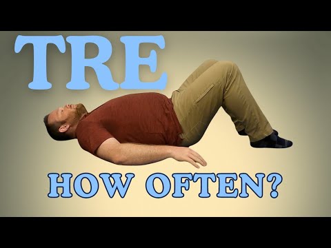 How Often Should You Practice TRE? | Tension Releasing Exercises Guide