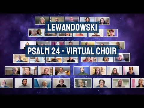 Lewandowski - Psalm 24 (Ladonoi Ho-Orets) - Zamir Chorale of Boston Virtual Choir